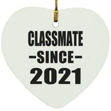Classmate Since 2021 - Heart Ornament