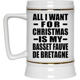 All I Want For Christmas Is My Basset Fauve De Bretagne - Beer Stein