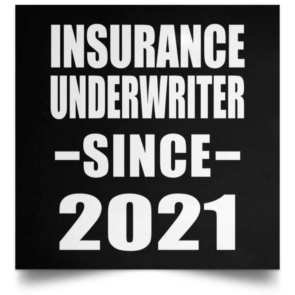 Insurance Underwriter Since 2021 - Poster Square