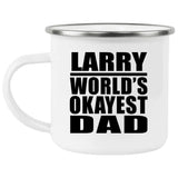 Larry World's Okayest Dad - 12oz Camping Mug