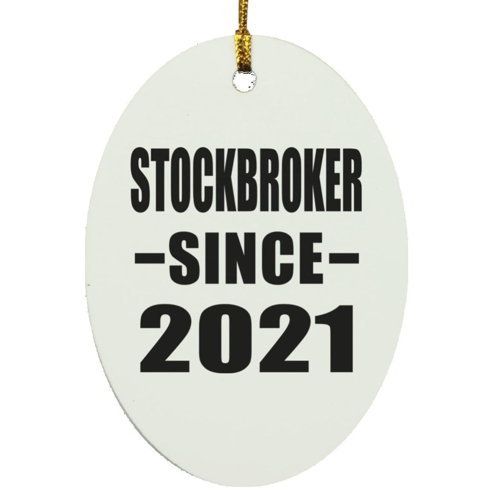 Stockbroker Since 2021 - Oval Ornament