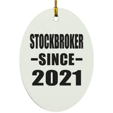 Stockbroker Since 2021 - Oval Ornament