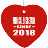 Medical Secretary Since 2018 - Heart Ornament