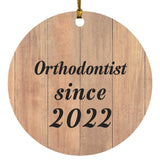 Orthodontist Since 2022 - Circle Ornament C