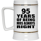 95th Anniversary 95 Years of Being Mrs Always Right - Beer Stein