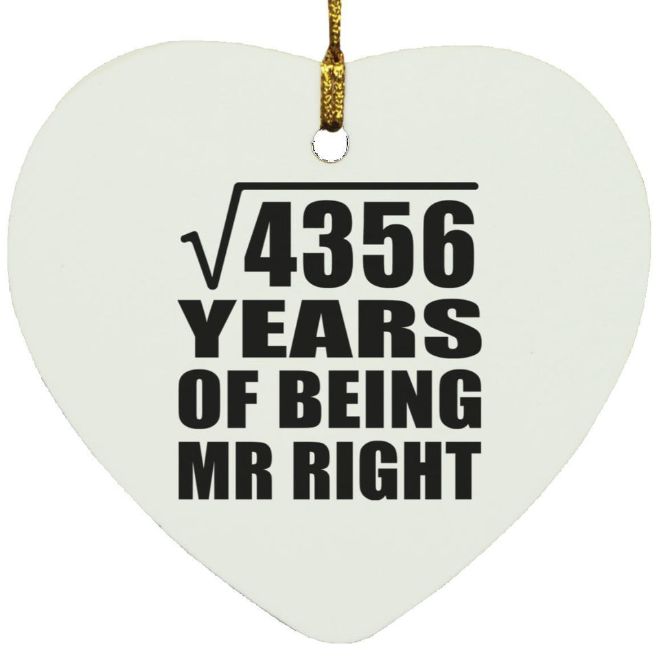 66th Anniversary Square Root of 4356 Years of Being Mr Right - Heart Ornament