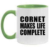 Cornet Makes Life Complete - 11oz Accent Mug Green