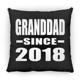 Granddad Since 2018 - Throw Pillow Black
