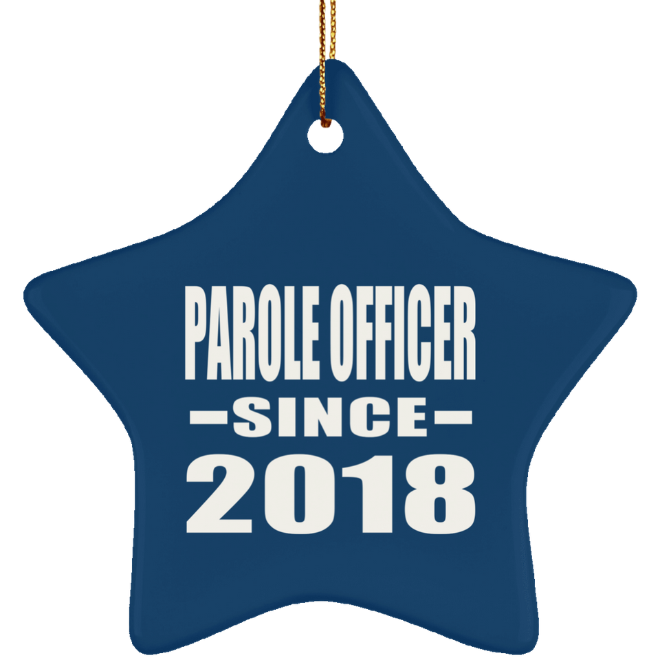 Parole Officer Since 2018 - Star Ornament