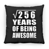 16th Birthday Square Root of 256 Years of Being Awesome - Throw Pillow Black