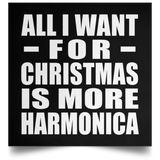 All I Want For Christmas Is More Harmonica - Poster Square