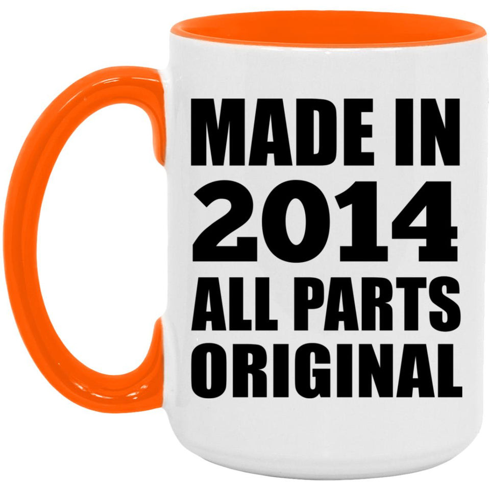 10th Birthday Made in 2014 All Parts Original - 15oz Accent Mug Orange