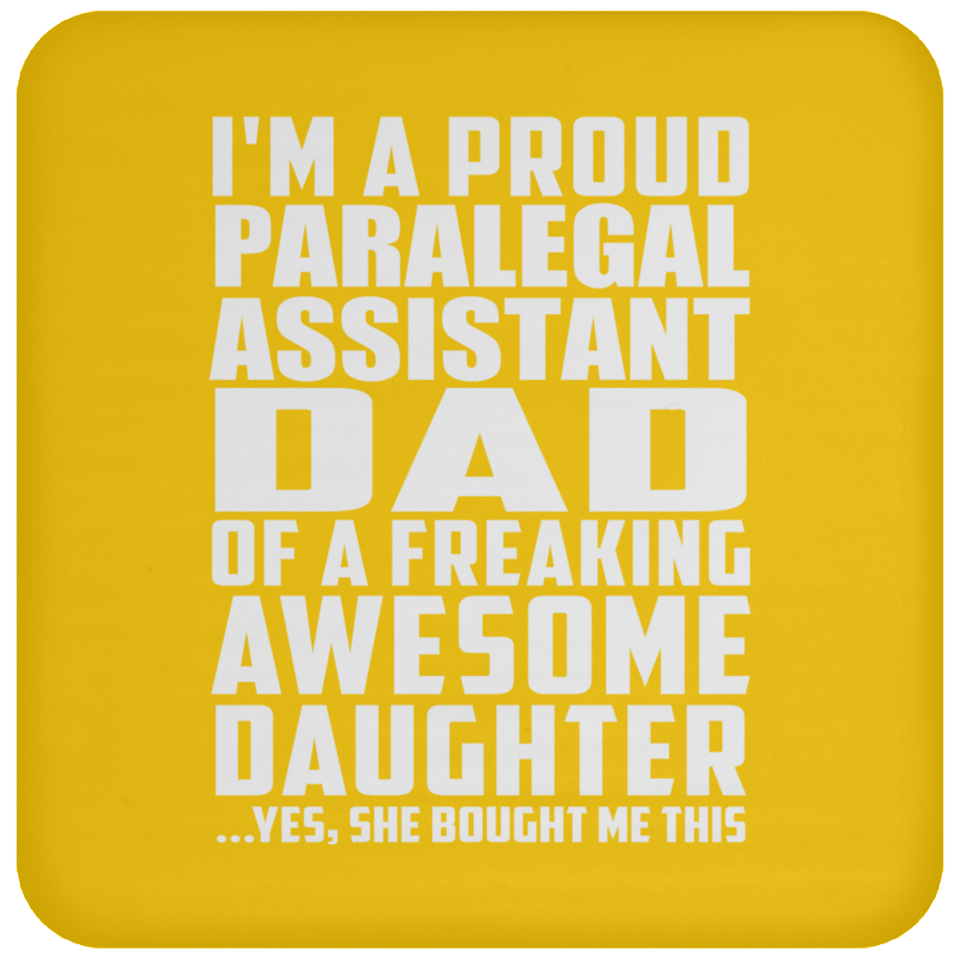 Proud Paralegal Assistant Dad Of Awesome Daughter - Drink Coaster