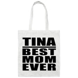 Tina Best Mom Ever - Tote Bag White