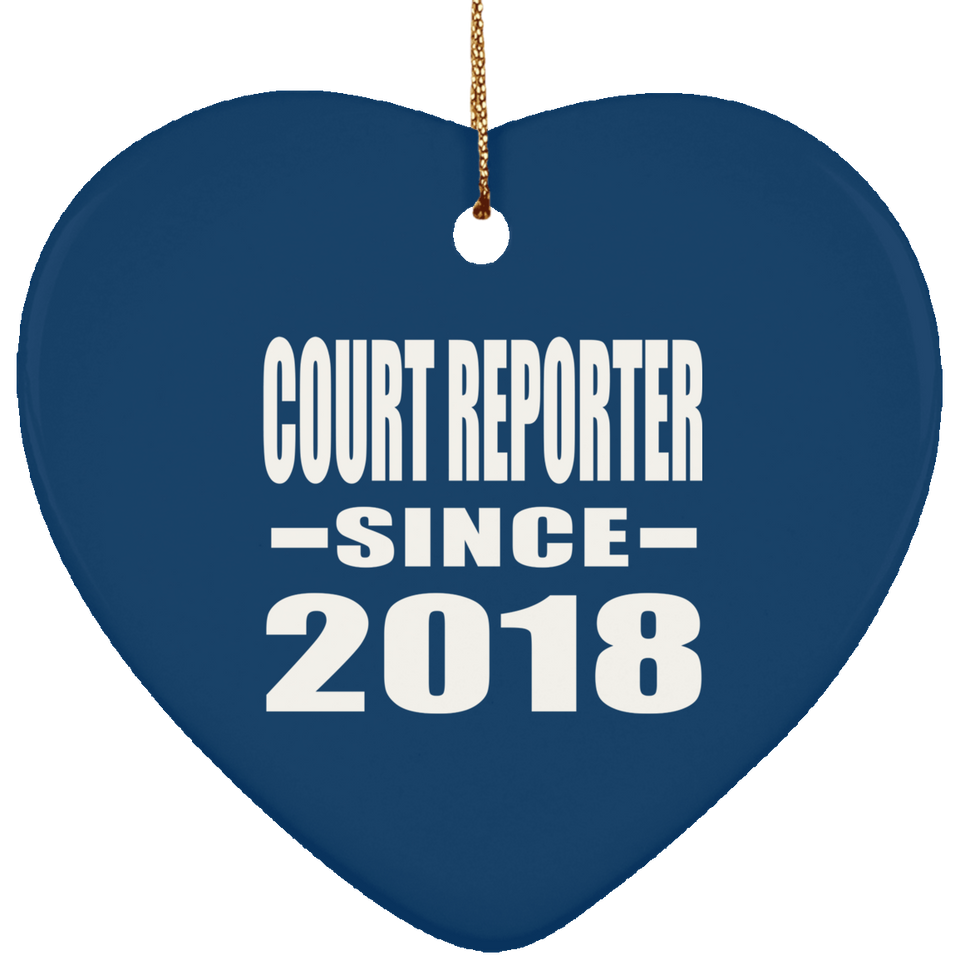Court Reporter Since 2018 - Heart Ornament