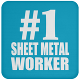 Number One #1 Sheet Metal Worker - Drink Coaster