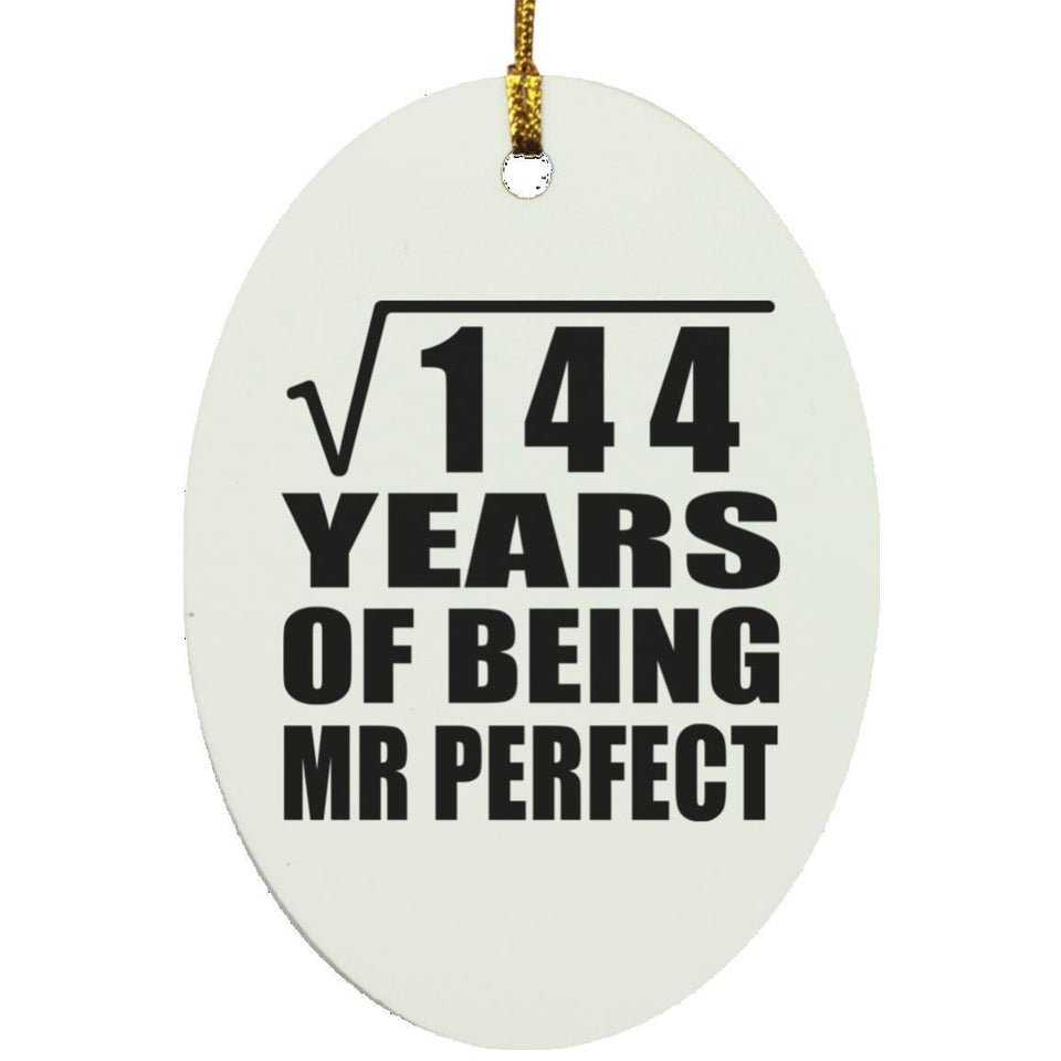 12th Anniversary Square Root of 144 Years of Mr Perfect - Oval Ornament