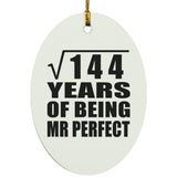 12th Anniversary Square Root of 144 Years of Mr Perfect - Oval Ornament
