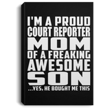 Proud Court Reporter Mom Of Awesome Son - Canvas Portrait