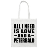 All I Need Is Love And A Peterbald - Tote Bag White