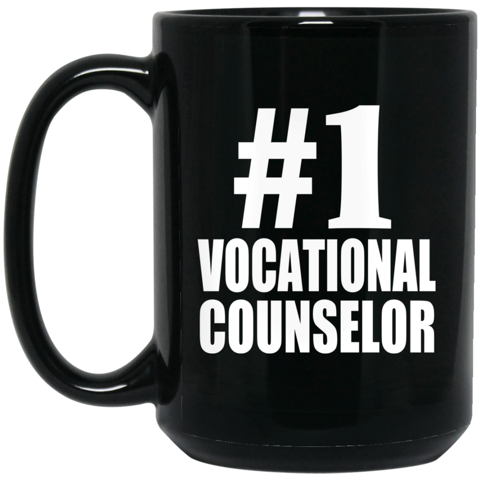 Number One #1 Vocational Counselor - 15 Oz Coffee Mug Black
