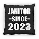 Janitor Since 2023 - Throw Pillow Black