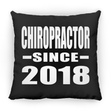 Chiropractor Since 2018 - Throw Pillow Black