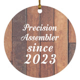 Precision Assembler Since 2023 - Circle Ornament E
