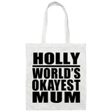 Holly World's Okayest Mum - Tote Bag White