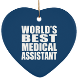 World's Best Medical Assistant - Heart Ornament