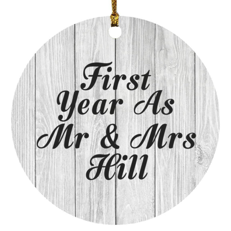 First Year As Mr & Mrs Hill - Circle Ornament F