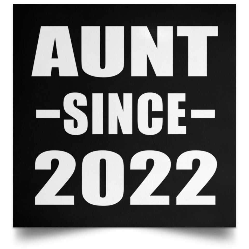 Aunt Since 2022 - Poster Square