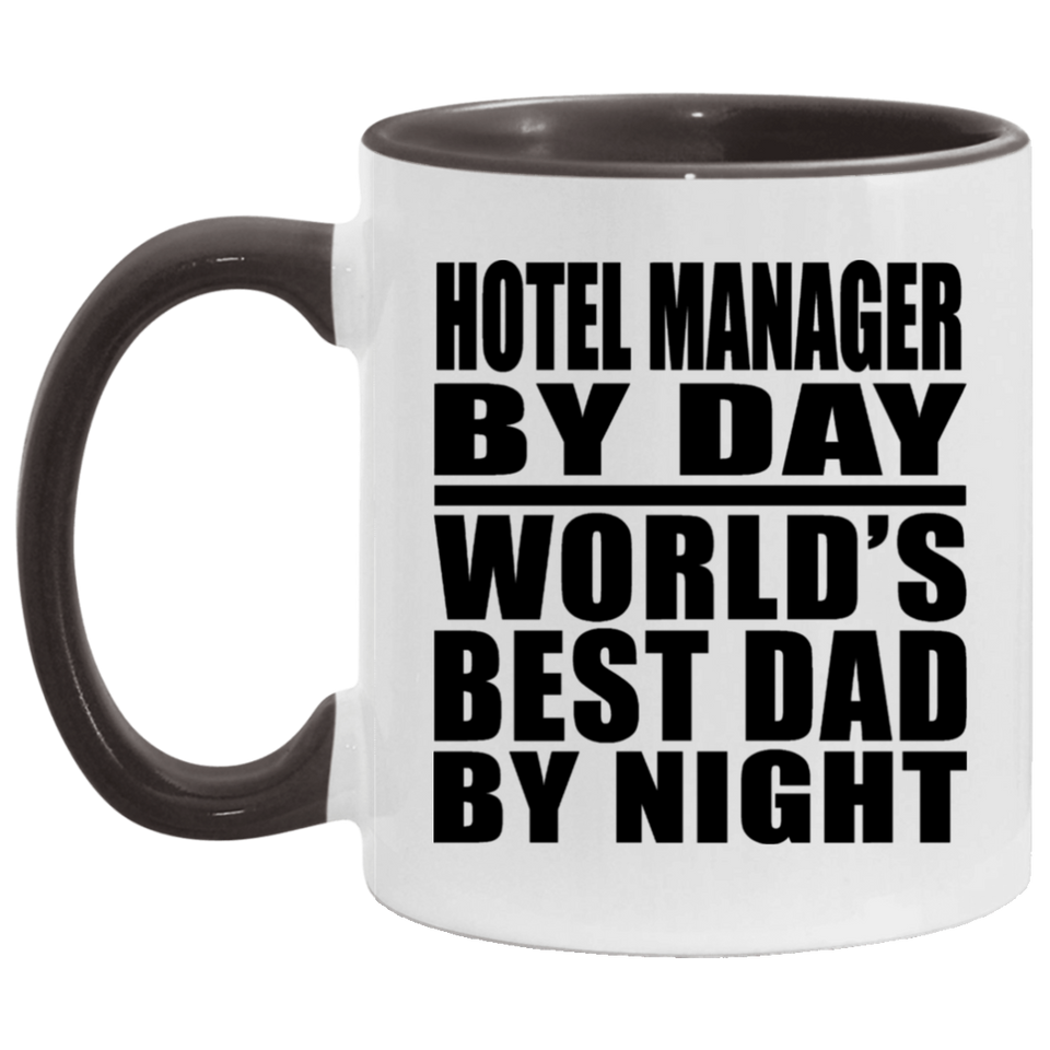 Hotel Manager By Day World's Best Dad By Night - 11oz Accent Mug Black