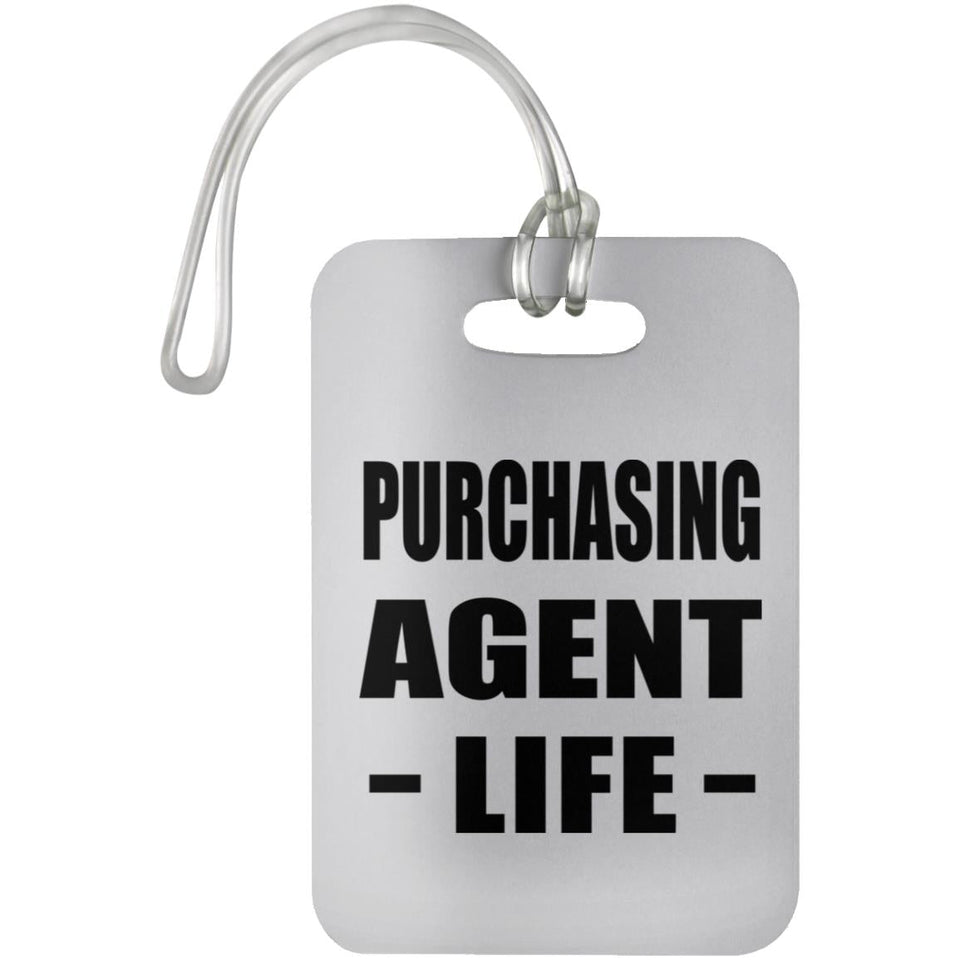 Purchasing Agent Life - Luggage Bag Tag