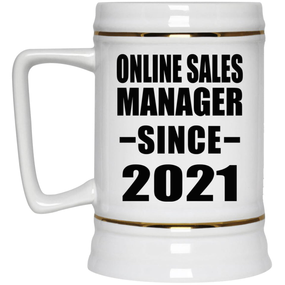 Online Sales Manager Since 2021 - Beer Stein