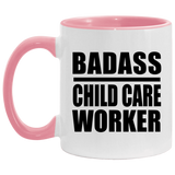 Badass Child Care Worker - 11oz Accent Mug Pink