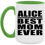 Alice Best Mom Ever - 15oz Accent Mug Green