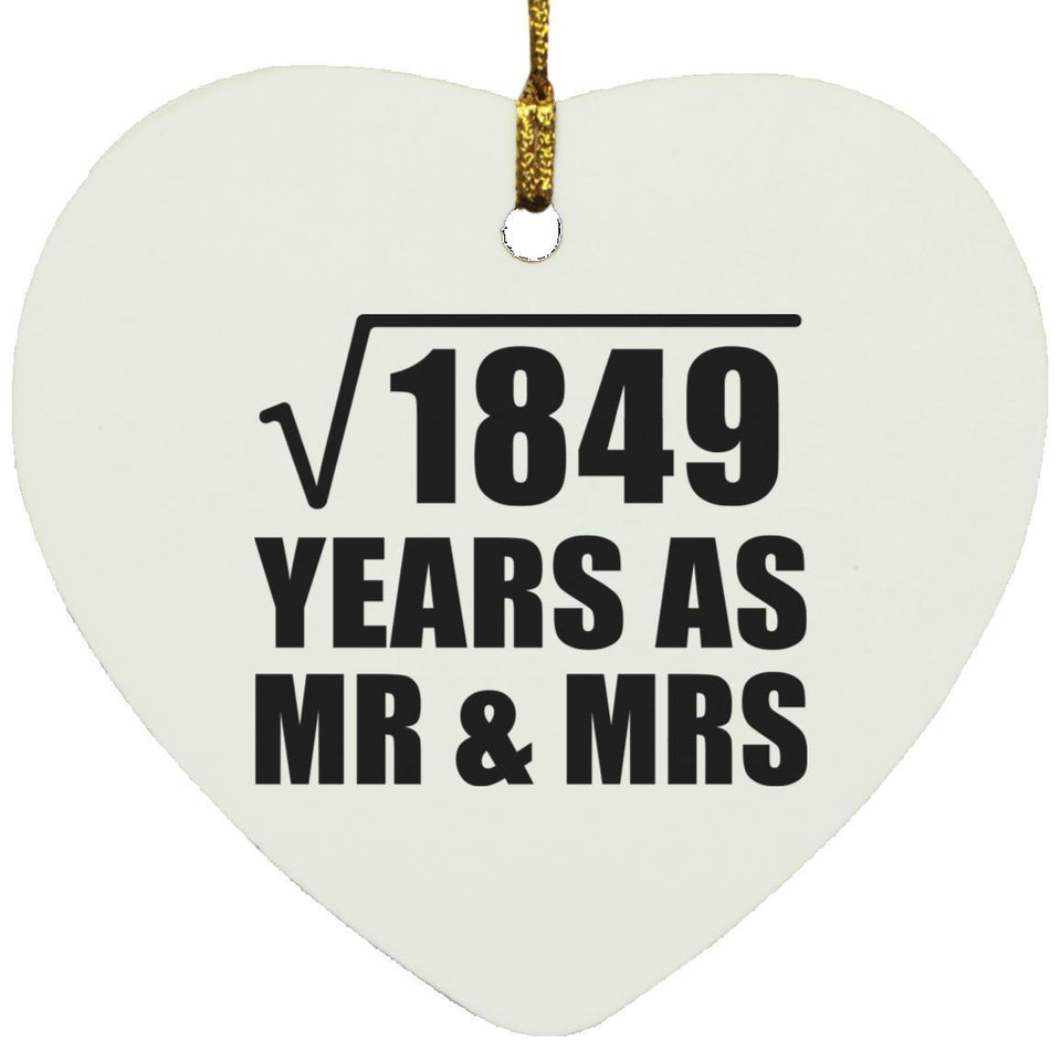 43rd Anniversary Square Root of 1849 Years As Mr & Mrs - Heart Ornament