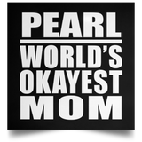 Pearl World's Okayest Mom - Poster Square