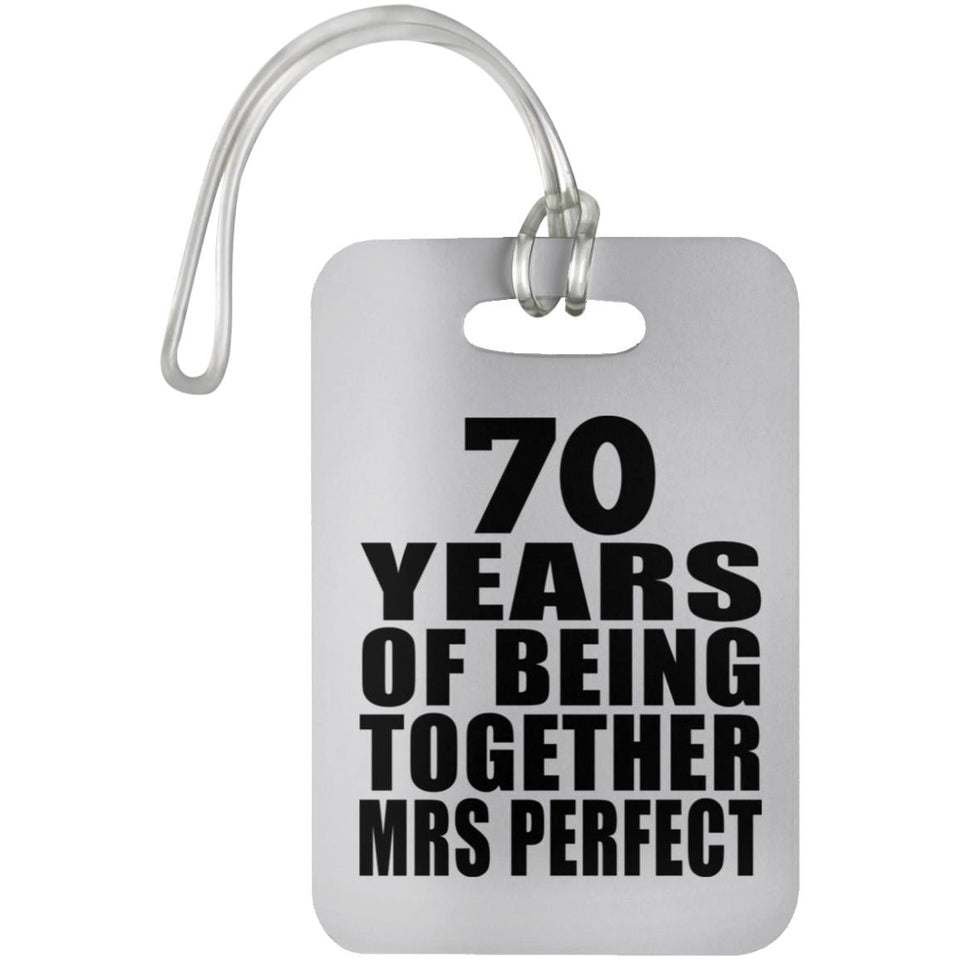 70th Anniversary 70 Years Of Being Mrs Perfect - Luggage Bag Tag
