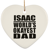 Isaac World's Okayest Dad - Heart Ornament