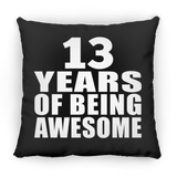 13th Birthday 13 Years Of Being Awesome - Throw Pillow Black