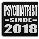 Psychiatrist Since 2018 - Canvas Square