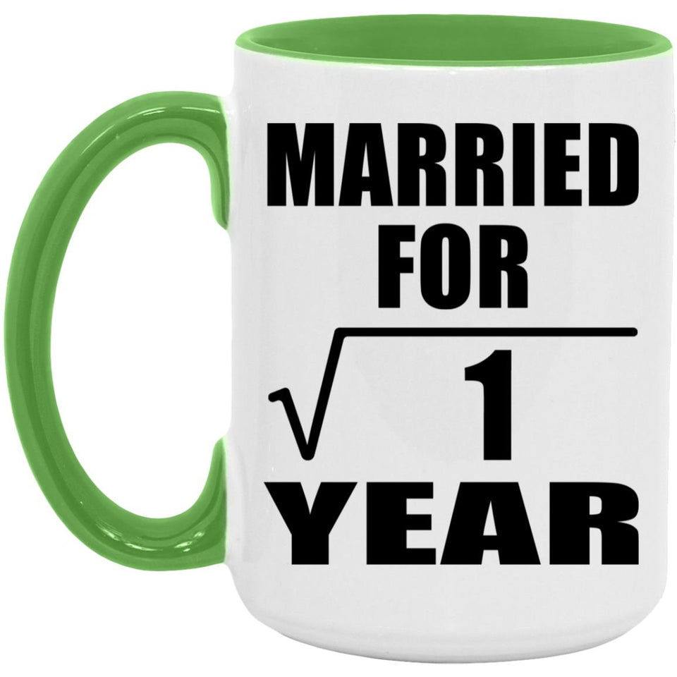 1st Anniversary Married For Square Root of 1 Year - 15oz Accent Mug Green