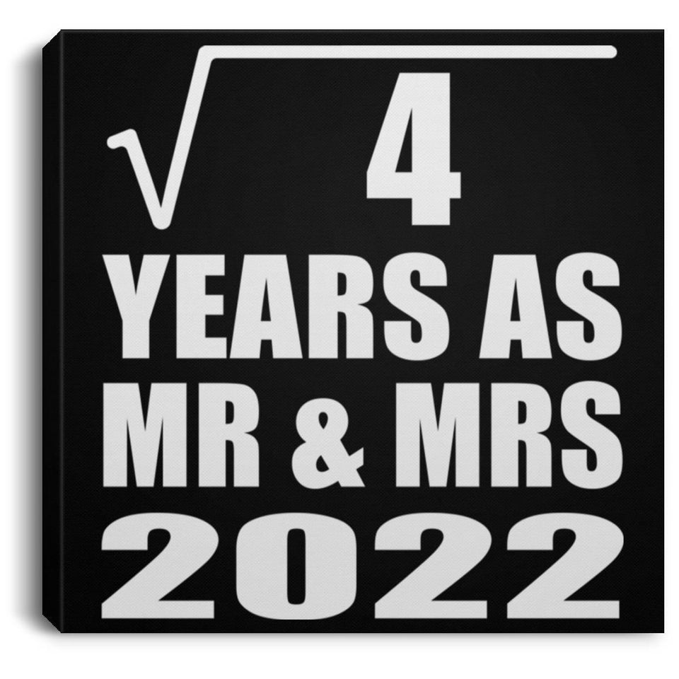 2nd Anniversary Square Root of 4 Years As Mr & Mrs 2022 - Canvas Square