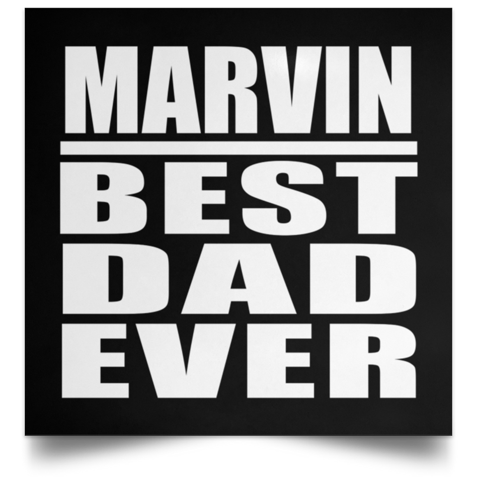 Marvin Best Dad Ever - Poster Square