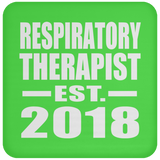 Respiratory Therapist Established EST. 2018 - Drink Coaster