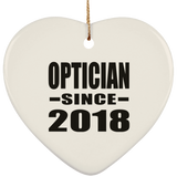 Optician Since 2018 - Heart Ornament