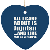 All I Care About Is Jujutsu - Heart Ornament