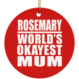 Rosemary World's Okayest Mum - Circle Ornament